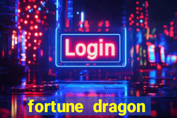 fortune dragon ganho certo